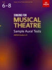 Singing for Musical Theatre Sample Aural Tests, ABRSM Grades 6-8, from 2022 - Book