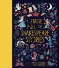 A Stage Full of Shakespeare Stories : 12 Tales from the world's most famous playwright - eBook