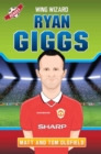 Ryan Giggs - Wing Wizard - Book