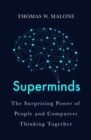 Superminds : How Hyperconnectivity is Changing the Way We Solve Problems - Book