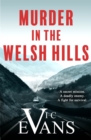 Murder in the Welsh Hills : A gripping spy thriller of danger and deceit - eBook