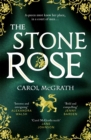 The Stone Rose : The absolutely gripping new historical romance about England's forgotten queen... - Book