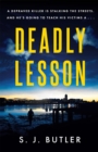 Deadly Lesson : A twisting and unflinching thriller - eBook