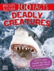 100 Facts Deadly Creatures Pocket Edition - Book
