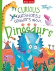 Curious Questions & Answers About Dinosaurs - Book