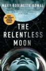 The Relentless Moon : A Lady Astronaut Novel - eBook