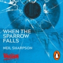 When the Sparrow Falls - eAudiobook