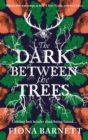 The Dark Between The Trees - eBook