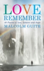 Love, Remember : 40 poems of loss, lament and hope - Book