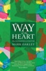 By Way of the Heart : The Seasons of Faith - Book