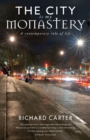 The City is my Monastery : A contemporary rule of life - eBook