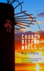 Church Beyond Walls : Christian Spirituality at Large - eBook