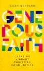 Generous Faith : Creating vibrant Christian communities - Book
