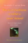 Was it a Crucifixion or rather a cross' fiction? - eBook
