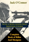 Complete Book of Rifles And Shotguns - eBook