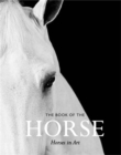 The Book of the Horse : Horses in Art - Book
