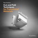 Cut and Fold Techniques for Promotional Materials : Revised edition - Book