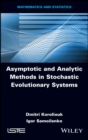 Asymptotic and Analytic Methods in Stochastic Evolutionary Symptoms - Book
