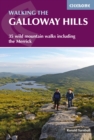 Walking the Galloway Hills : 35 wild mountain walks including The Merrick - Book