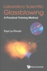 Laboratory Scientific Glassblowing: A Practical Training Method - Book
