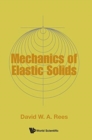 Mechanics Of Elastic Solids - Book