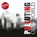 Polluting Our World - Book
