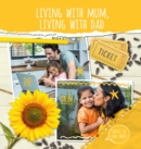 Living With Mum, Living With Dad - Book