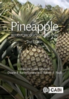 Pineapple, The : Botany, Production and Uses - Book