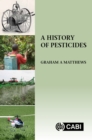 History of Pesticides, A - Book