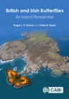 British and Irish Butterflies : An Island Perspective - Book