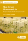 Plant-derived Pharmaceuticals : Principles and Applications for Developing Countries - Book