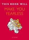 This Book Will Make You Fearless - Book