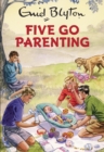 Five Go Parenting - eBook