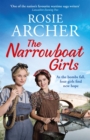 The Narrowboat Girls : a heartwarming story of friendship, struggle and falling in love - eBook
