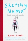 Sketchy Muma : What it Means to be a Mother - eBook