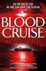 Blood Cruise : A thrilling chiller from the 'Swedish Stephen King' - Book
