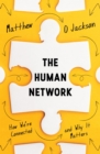 The Human Network : How We’re Connected and Why It Matters - Book