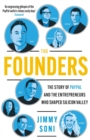 The Founders : Elon Musk, Peter Thiel and the Story of PayPal - Book