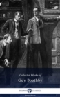 Delphi Collected Works of Guy Boothby (Illustrated) - eBook