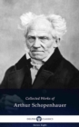 Delphi Collected Works of Arthur Schopenhauer (Illustrated) - eBook