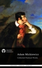 Delphi Collected Poetical Works of Adam Mickiewicz (Illustrated) - eBook