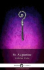 Delphi Collected Works of Saint Augustine (Illustrated) - eBook