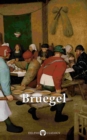 Delphi Complete Works of Pieter Bruegel the Elder (Illustrated) - eBook