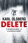 Delete : A gripping, up-to-the-minute thriller - eBook