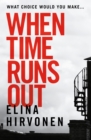 When Time Runs Out : Can a mother's love save her son before its too late? - eBook