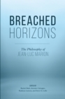 Breached Horizons : The Philosophy of Jean-Luc Marion - Book