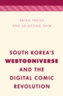South Korea's Webtooniverse and the Digital Comic Revolution - eBook