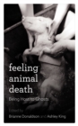 Feeling Animal Death : Being Host to Ghosts - Book