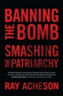 Banning the Bomb, Smashing the Patriarchy - Book