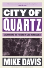 City of Quartz : Excavating the Future in Los Angeles - Book